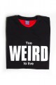 To Weird To Live