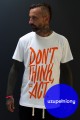 DON'T THINK, ACT